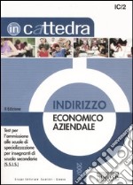 Indirizzo economico aziendale. Test per l'ammissione alle scuole di specializzazione per insegnanti di scuola secondaria (S.S.I.S.) libro