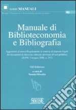 Manuale di biblioteconomia e bibliografia libro