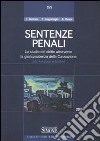 Sentenze penali. Lo studio del diritto attraverso la giurisprudenza della Cassazione per avvocati e uditori libro