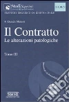 Il contratto. Con CD-ROM. Vol. 3: Le alterazioni patologiche libro di Minussi Daniele