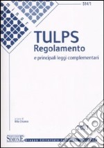 Tulps. Regolamento e leggi complementari