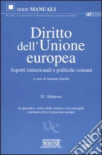 Diritto dell'Unione Europea. Aspetti istituzionali e politiche comuni libro