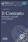 Il contratto. Con CD-ROM. Vol. 1: Elementi essenziali ed accidentali libro