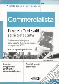 Commercialista. Esercizi e temi svolti per la prova scritta libro