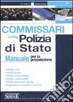 Commissari nella polizia di stato. Manuale per la preselezione libro