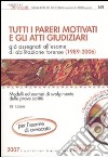 Tutti i pareri motivati e gli atti giudiziari già assegnati all'esame di abilitazione forense (1989-2006). Con CD-ROM libro