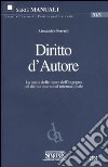 Diritto d'autore. La tutela delle opere dell'ingegno nel diritto interno ed internazionale libro