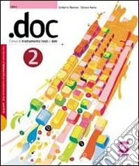.Doc. Per le Scuole superiori. Con CD-ROM. Vol. 2 libro