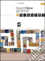 Corso di lingua greca. Esercizi. Per i Licei e gli Ist. magistrali. Vol. 2 libro