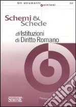 Schemi & schede di istituzioni di diritto romano