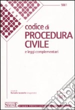 Codice di procedura civile. Leggi complementari libro