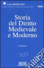 Storia del diritto medievale e moderno libro