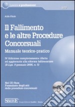 Il fallimento e le altre procedure concorsuali. Manuale teorico-pratico. Con CD-ROM libro