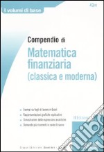 Compendio di matematica finanziaria (classica e moderna) libro