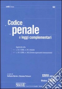 Codice penale e leggi complementari libro