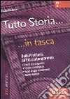 Tutto storia. Dalla preistoria all'età contemporanea libro