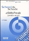 Schemi & schede di diritto penale (generale e speciale) libro