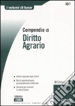 Compendio di diritto agrario libro