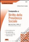 Compendio di diritto della previdenza sociale libro