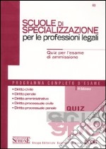 Scuole di specializzazione per le professioni legali. Quiz per l'esame di ammissione libro