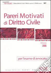 Pareri motivati di diritto civile. Per l'esame di avvocato libro