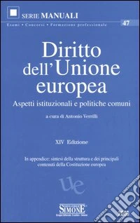 Diritto dell'Unione Europea. Aspetti istituzionali e politiche comuni libro