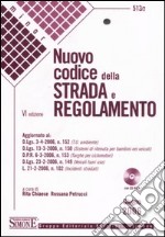 Nuovo codice della strada e regolamento. Con CD-ROM libro