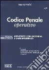 Codice penale operativo annotato con dottrina e giurisprudenza libro