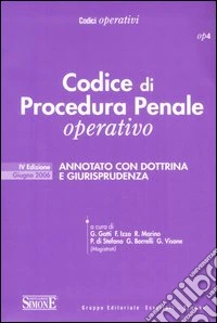Codice di procedura penale operativo annotato con dottrina e giurisprudenza libro