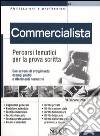 Commercialista. Percorsi tematici per la prova scritta libro