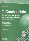 Il condominio. Manuale teorico-pratico sul condominio e la sua amministrazione. Con CD-ROM libro