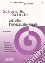 Schemi & schede di diritto processuale penale libro