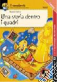 Una storia dentro i quadri libro