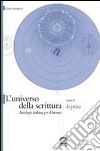 L'universo della scrittura. La prosa. Per le Scuole superiori libro