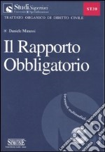 Il rapporto obbligatorio. Con CD-ROM libro