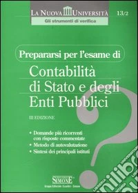 Prepararsi per l'esame di contabilità di Stato e degli enti pubblici libro