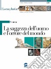 Seneca. La saggezza dell'uomo e l'orrore del mondo. Per i Licei e gli Ist. magistrali libro di Sannia G. C. (cur.)