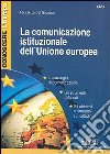 La comunicazione istituzionale dell'Unione Europea libro