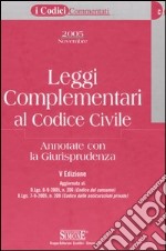 Leggi complementari al Codice civile annotate con la giurisprudenza libro