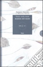 Vento nelle mani. Musica nel cuore. Con CD Audio