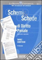 Schemi & schede di diritto penale (generale e speciale). Tavole sinottiche libro