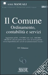 Il comune. Ordinamento, contabilità e servizi libro