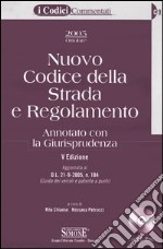 Nuovo codice della strada e regolamento. Annotato con la giurisprudenza. Con CD-ROM libro