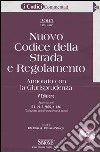 Nuovo codice della strada e regolamento. Annotato con la giurisprudenza. Con CD-ROM libro