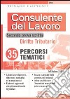 Consulente del lavoro. Seconda prova scritta. Diritto tributario libro