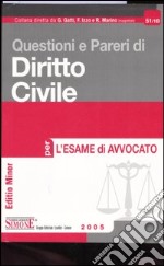 Questioni e pareri di diritto civile per l'esame di avvocato. Ediz. minore