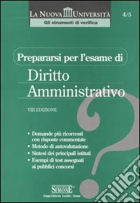 Prepararsi per l'esame di diritto amministrativo libro