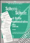 Schemi & schede di diritto amministrativo. Tavole sinottiche libro