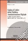 Guida al codice della pubblica amministrazione digitale libro