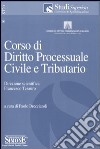 Corso di diritto processuale civile e tributario libro